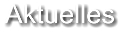 Aktuelles