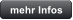 mehr Infos