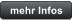 mehr Infos