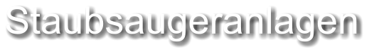 Staubsaugeranlagen